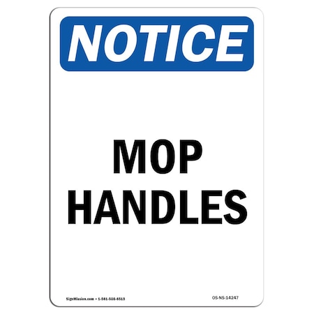 Signmission Safety Sign, OSHA Notice, 24" Height, Rigid Plastic, Mop Handles Sign, Portrait OS-NS-P-1824-V-14247